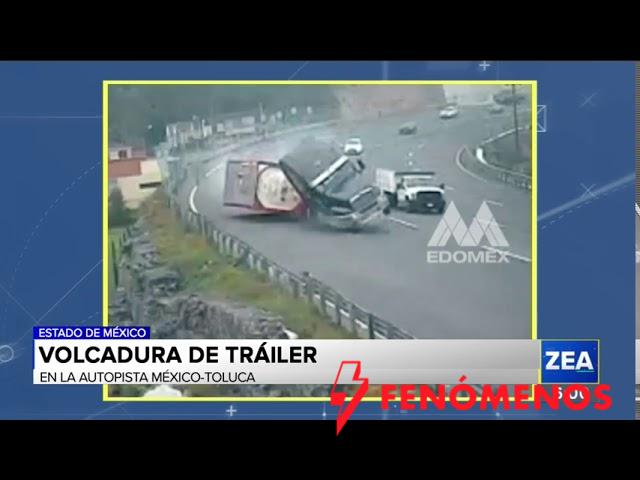 accidente tráiler méxico toluca