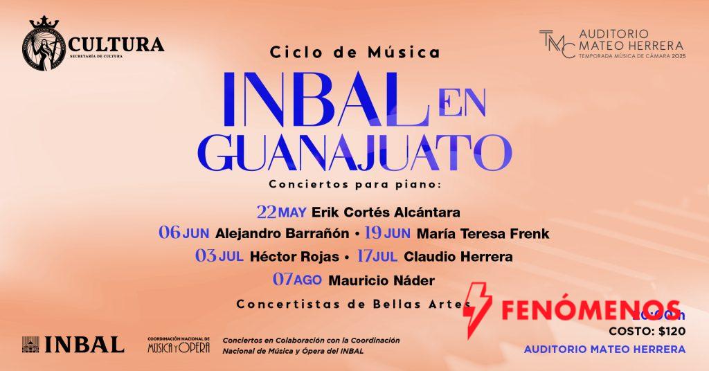 Música INBAL en Guanajuato: El virtuosismo pianístico en el Auditorio Mateo Herrera Música INBAL en Guanajuato: El virtuosismo pianístico en el Auditorio Mateo Herrera
