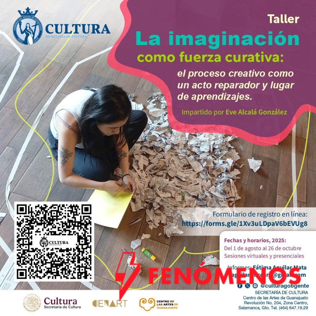 El arte como espacio de transformación: llega el taller “La imaginación como fuerza curativa” al Centro de las Artes de Guanajuato El arte como espacio de transformación: llega el taller “La imaginación como fuerza curativa” al Centro de las Artes de Guanajuato