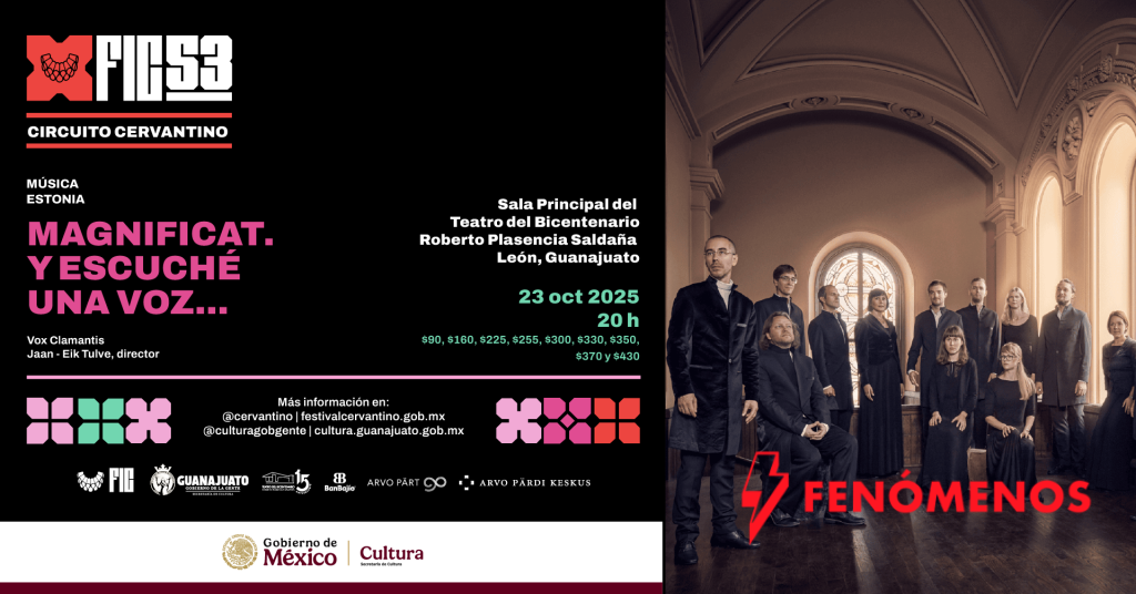 La Secretaría de Cultura de Guanajuato y el Festival Internacional Cervantino presentan en León a Vox Clamantis con Magnificat. Y escuché una voz…