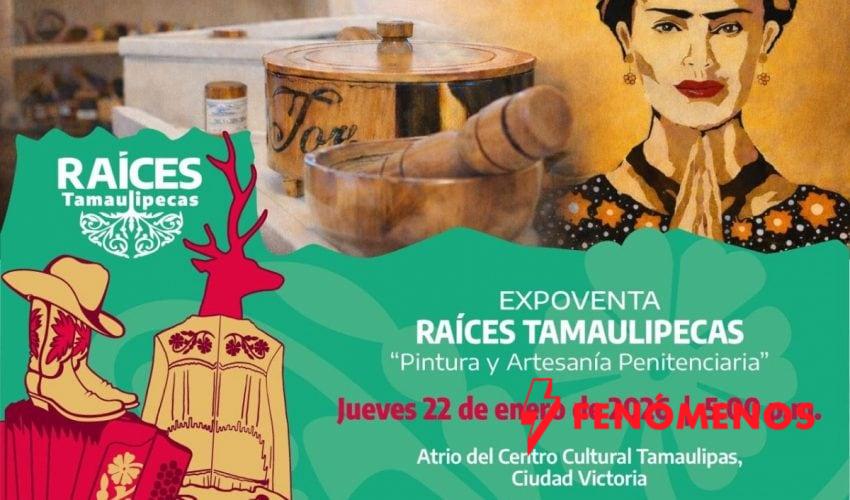 Invitan ITCA y SSPT a expoventa Raíces Tamaulipecas “Pintura y Artesanía Penitenciaria”