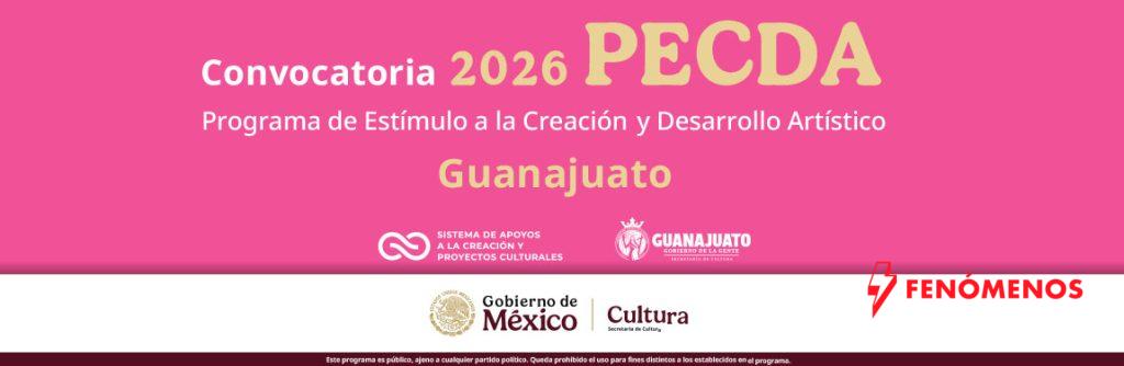 El sistema de apoyos a la creación y la Secretaría de Cultura de Guanajuato abren convocatoria PECDA 2026 en Guanajuato