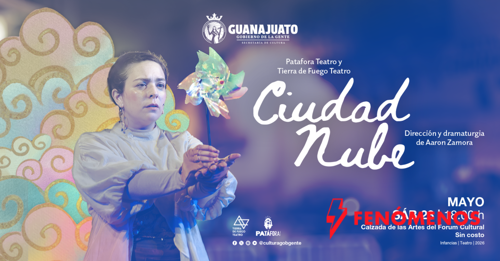 La Secretaría de Cultura de Guanajuato presenta “Ciudad Nube”, una puesta en escena para reflexionar sobre el cuidado del medio ambiente 