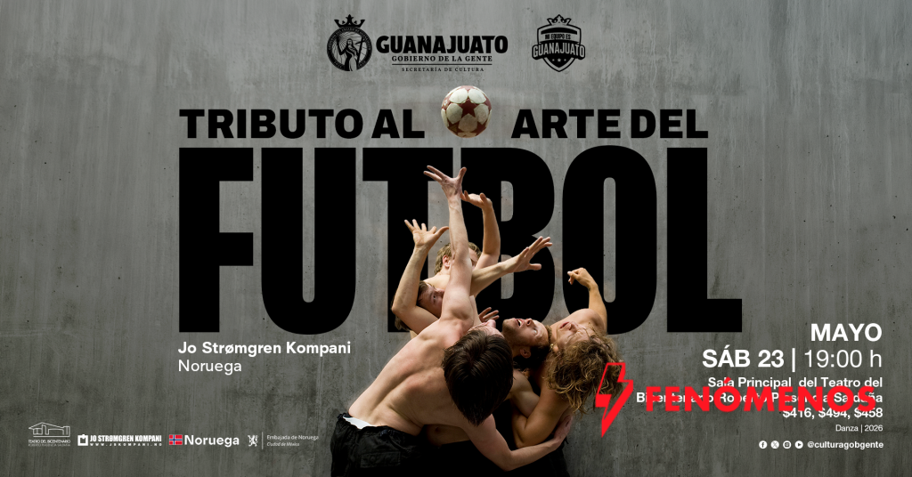 La Secretaría de Cultura de Guanajuato presenta “Tributo al Arte del fútbol”, una obra internacional que revoluciona la danza contemporánea.