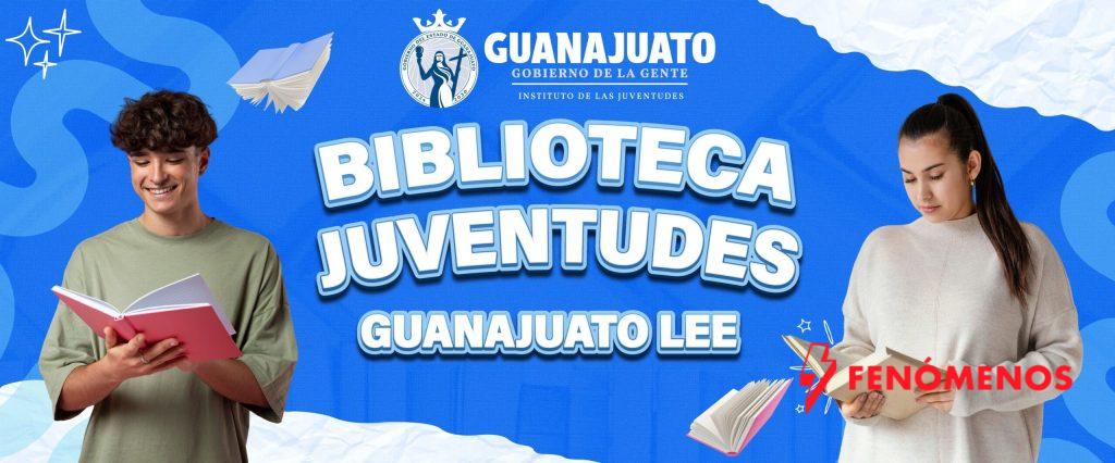 JUVENTUDES impulsa “Guanajuato Lee”, un espacio que fomenta la lectura y el desarrollo integral de las juventudes